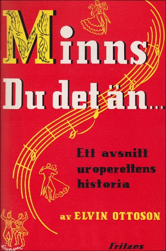 Ottoson, Elvin: "Minns du det än". Fritzes 1941.