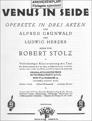 "Venus in Seide". Operett av Robert Stolz. Klaverutdrag med text på tyska och svenska.