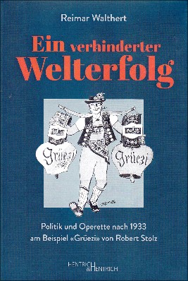 Walthert, Reimer, "Ein verhinderter Welterfolg", Hentrich & Hentrich, Leipzig 2022.